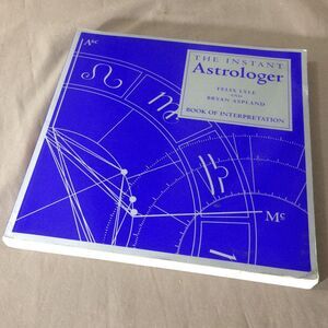 The Instant Astrologer Book Interpretation Felix Lyle 1998 Astrology BOOK ONLY